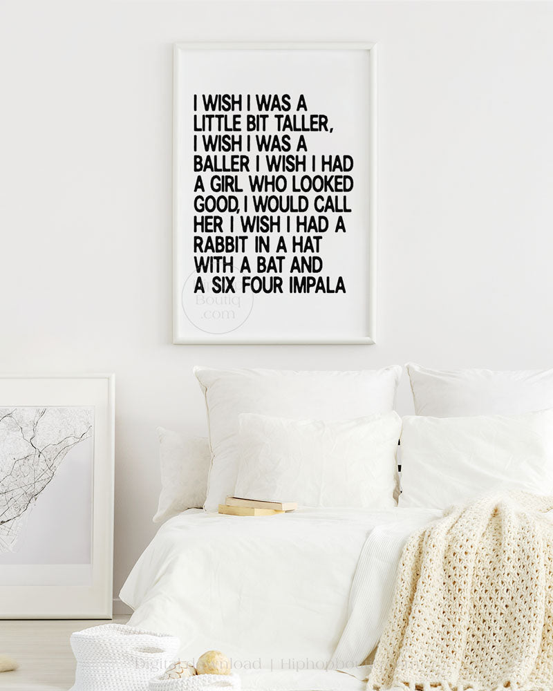 I wish I was a little bit taller poster | 90s Old school hip hop lyrics wall art - HiphopBoutiq