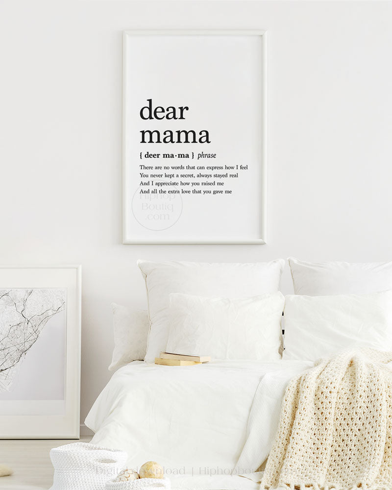 Dear mama quote poster | Hip hop lyrics wall art definition - HiphopBoutiq