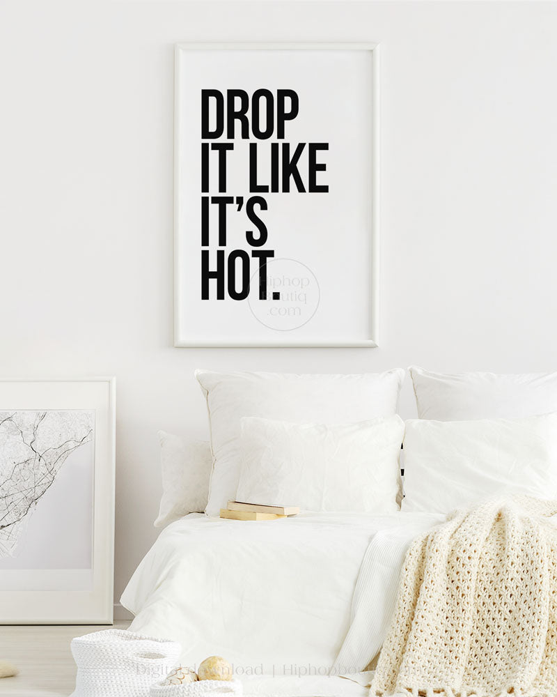 Drop It Like It's Hot Poster