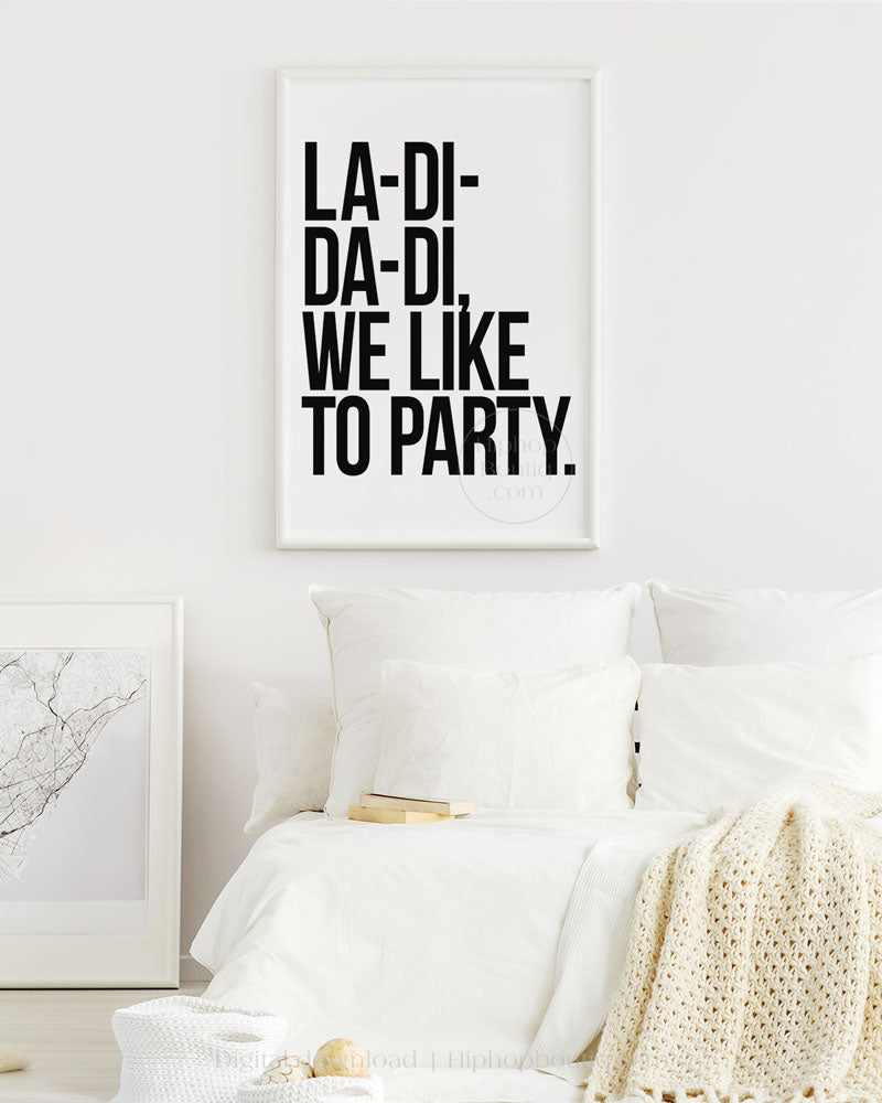 La-di-da-di, we like to party lyrics poster | Old school hip hop lyrics wall art - HiphopBoutiq