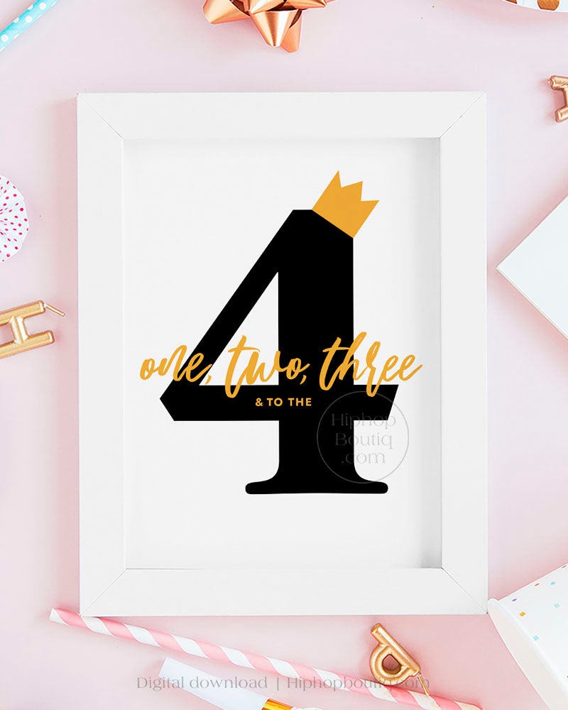 One, Two, Three & To The Four Birthday Sign