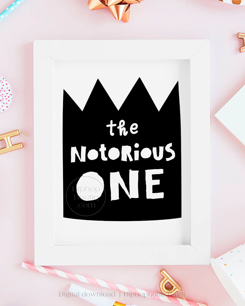 The Notorious ONE Birthday Sign