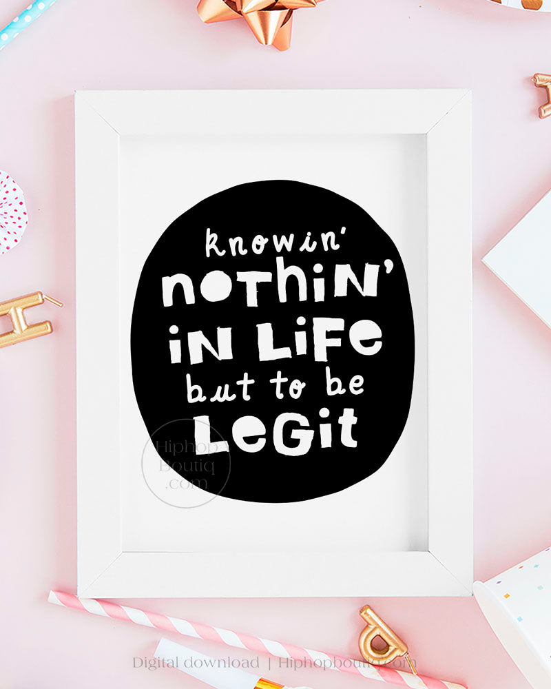 Knowin nothin in life but to be legit hip hop birthday | Notorious One party decor - HiphopBoutiq