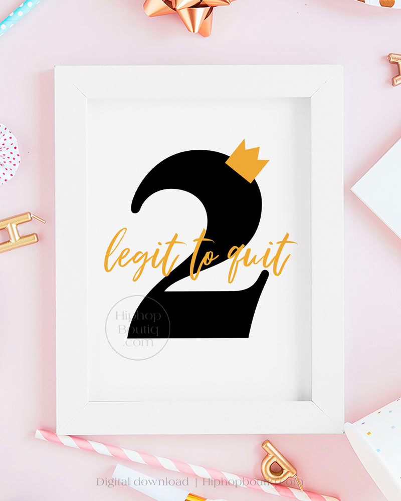 2 legit to quit | Hip hop second birthday party decoration | Two legit 2 quit - HiphopBoutiq