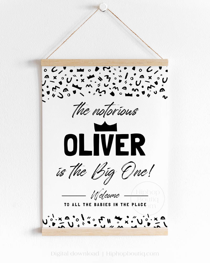 The Notorious One Birthday Welcome Sign