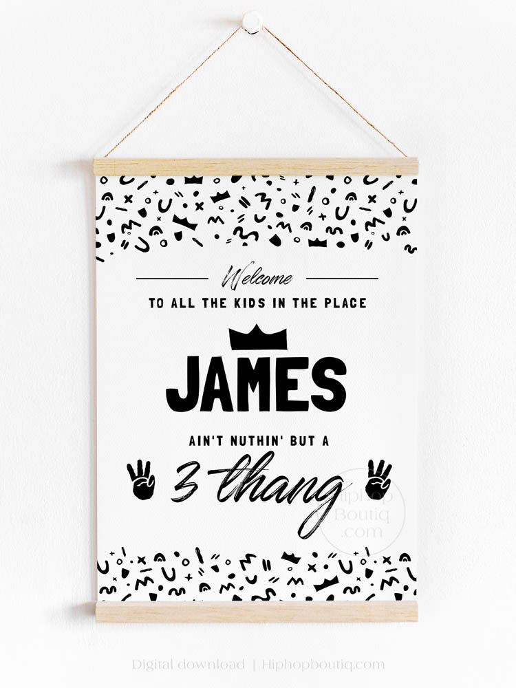 Welcome Sign for Ain't Nothing But a Three Thang Birthday