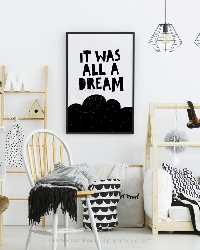 It was all a dream sign | Hip hop themed nursery wall art | Baby room decor poster - HiphopBoutiq