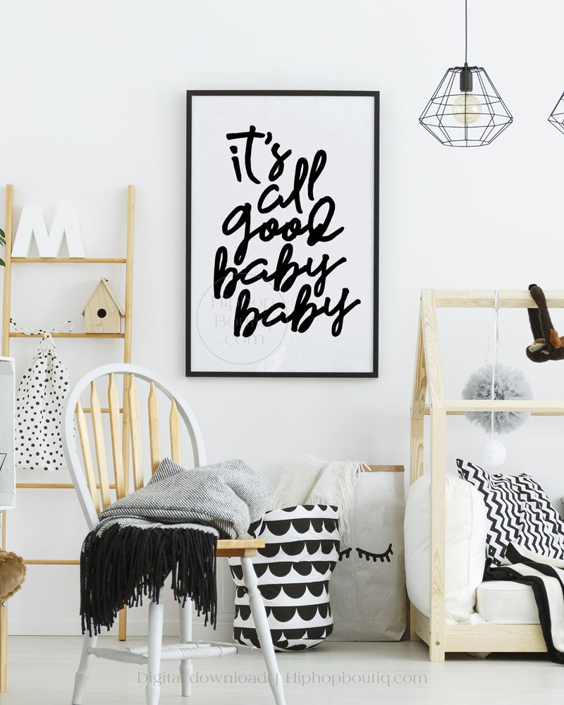 Hip hop themed nursery poster | It's all good baby baby sign | hip hop nursery decor - HiphopBoutiq