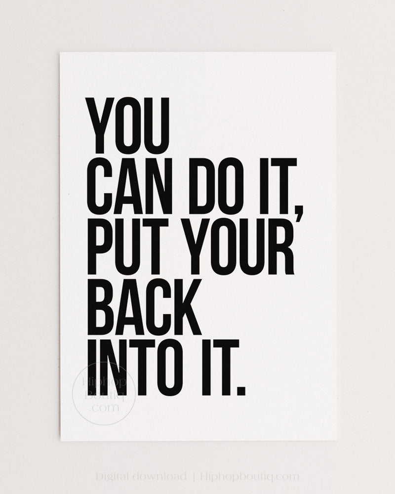 You Can Do It Put Your Back Into It Poster