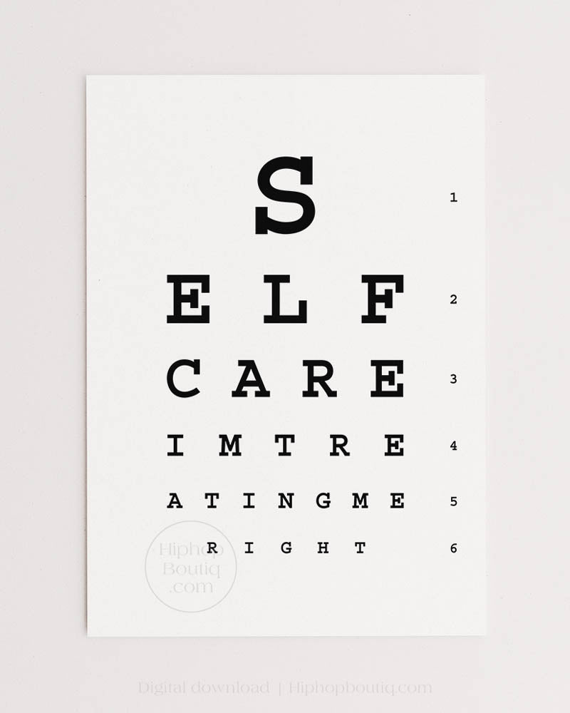 Self care, I'm treatin' me right poster | Hip hop office decor | Rap eye test chart for office - HiphopBoutiq
