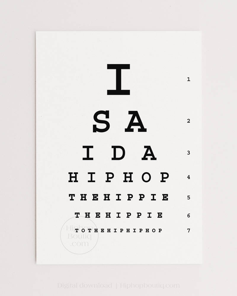 I said a hip hop lyrics for office wall | Hip hop office decor | Eye test chart - HiphopBoutiq