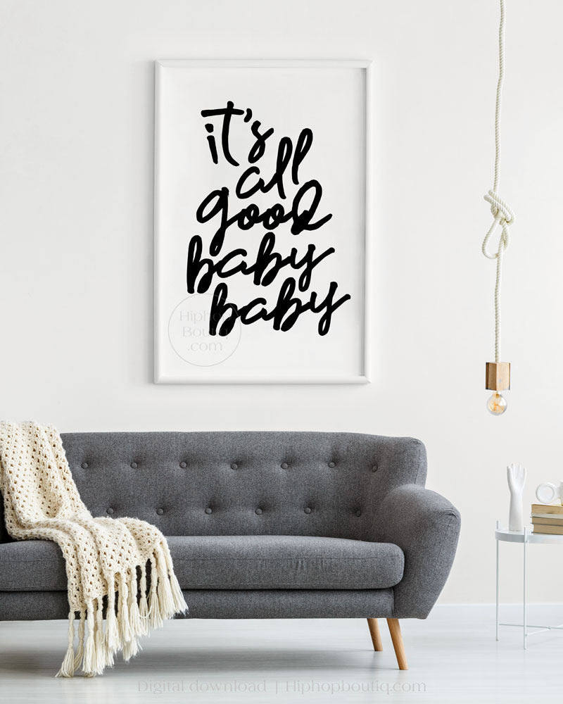 Hip hop themed nursery poster | It's all good baby baby sign | hip hop nursery decor - HiphopBoutiq