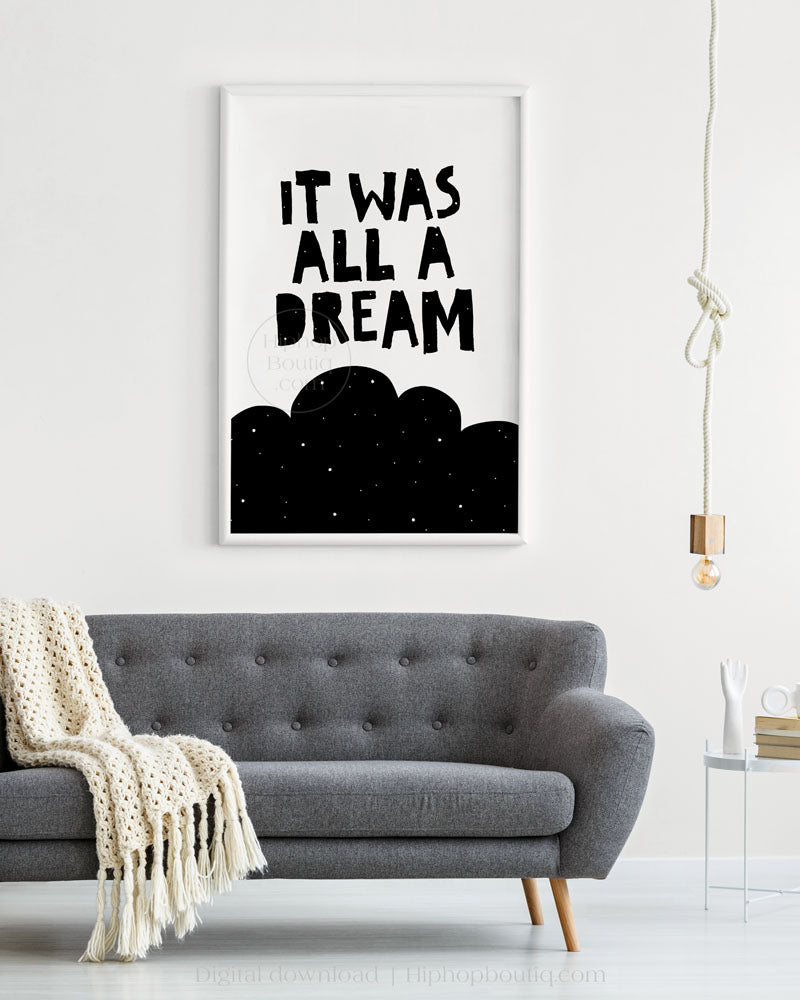 It was all a dream sign | Hip hop themed nursery wall art | Baby room decor poster - HiphopBoutiq