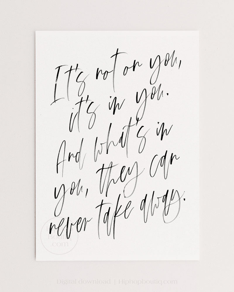 It's Not On You It's In You Wall Art