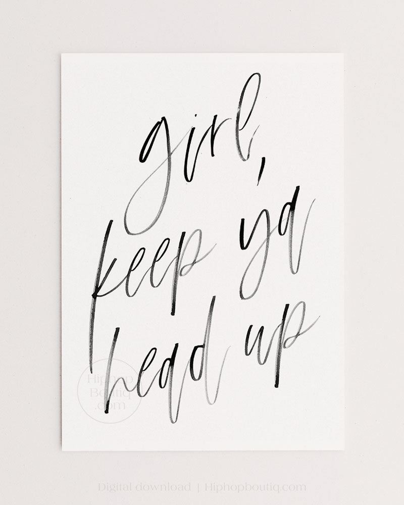 Keep ya head up poster | 90s hip hop bedroom decor printable - HiphopBoutiq