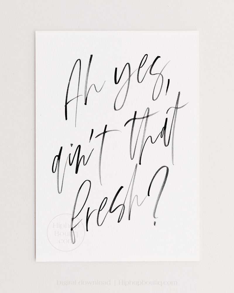 Ah yes ain't that fresh poster | Old school hip hop themed bedroom decor - HiphopBoutiq