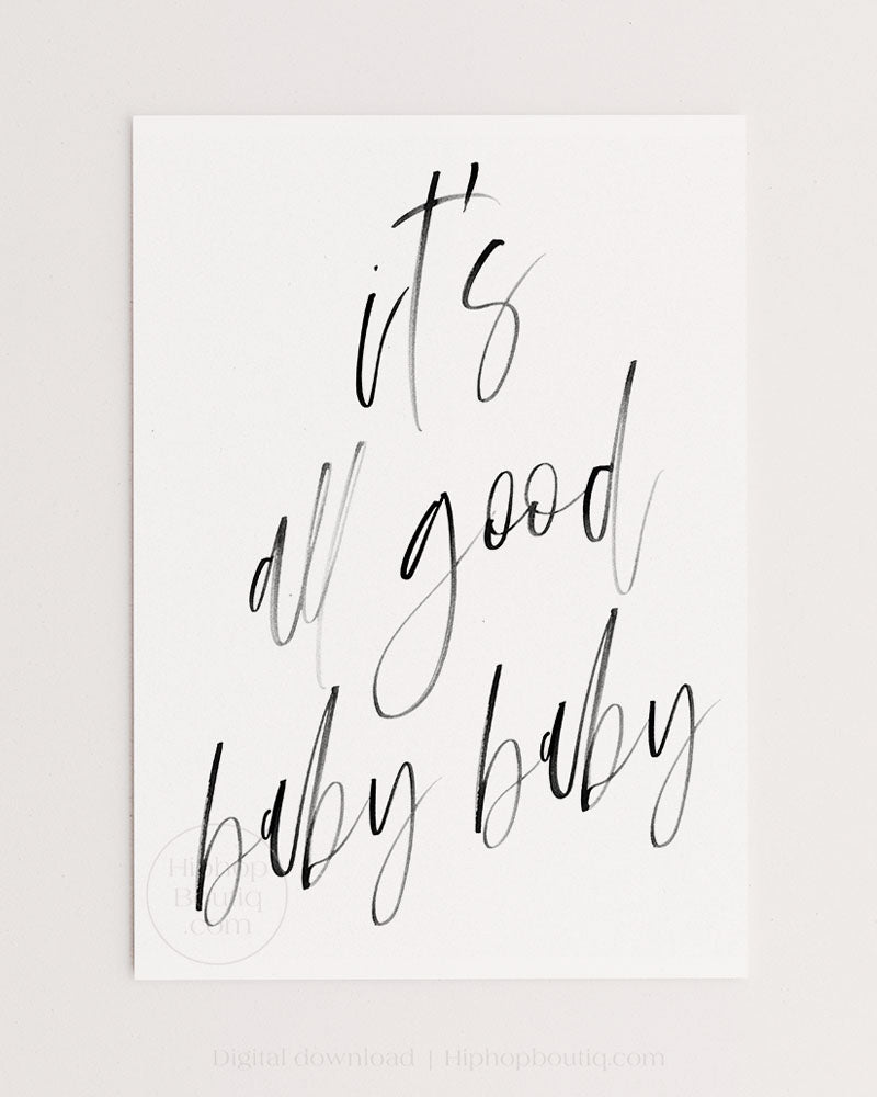 It's all good baby baby poster | 90s hip hop bedroom decor - HiphopBoutiq