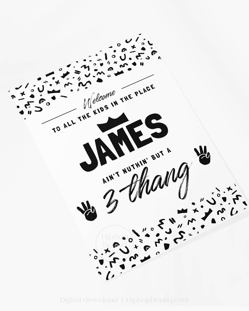 Welcome Sign for Ain't Nothing But a Three Thang Birthday