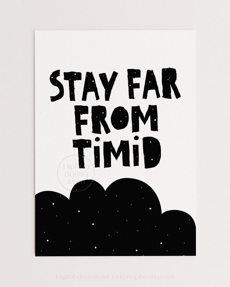 Stay far from timid sign | Hip hop themed nursery wall art | Baby room decor poster - HiphopBoutiq