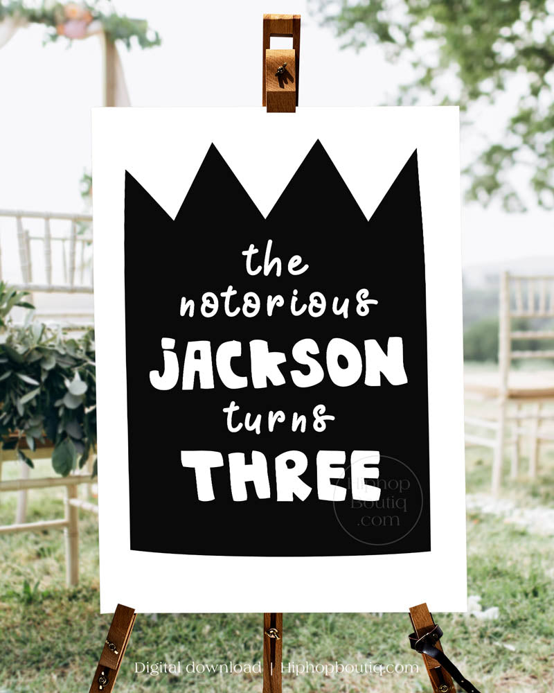 The Notorious Turns Three Editable Birthday Sign