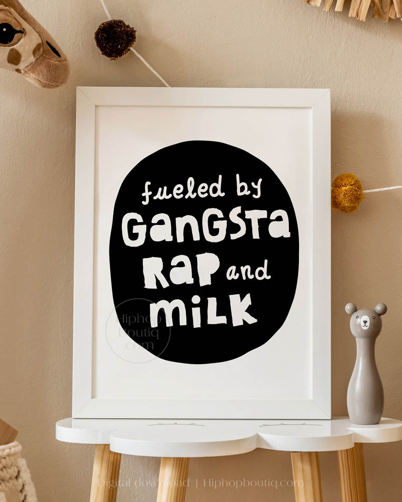 Fueled By Gangsta Rap And Milk Nursery Wall Decor - HiphopBoutiq