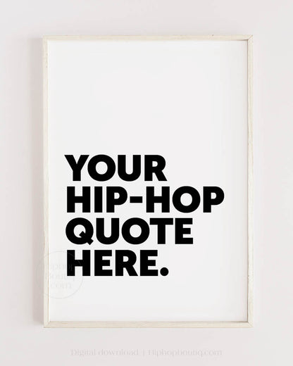 Custom Hip Hop Quote Poster