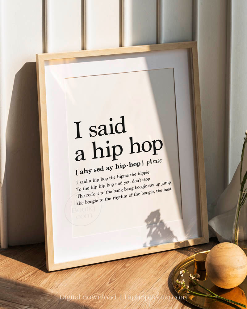 I said a Hip Hop Definition Poster – HiphopBoutiq