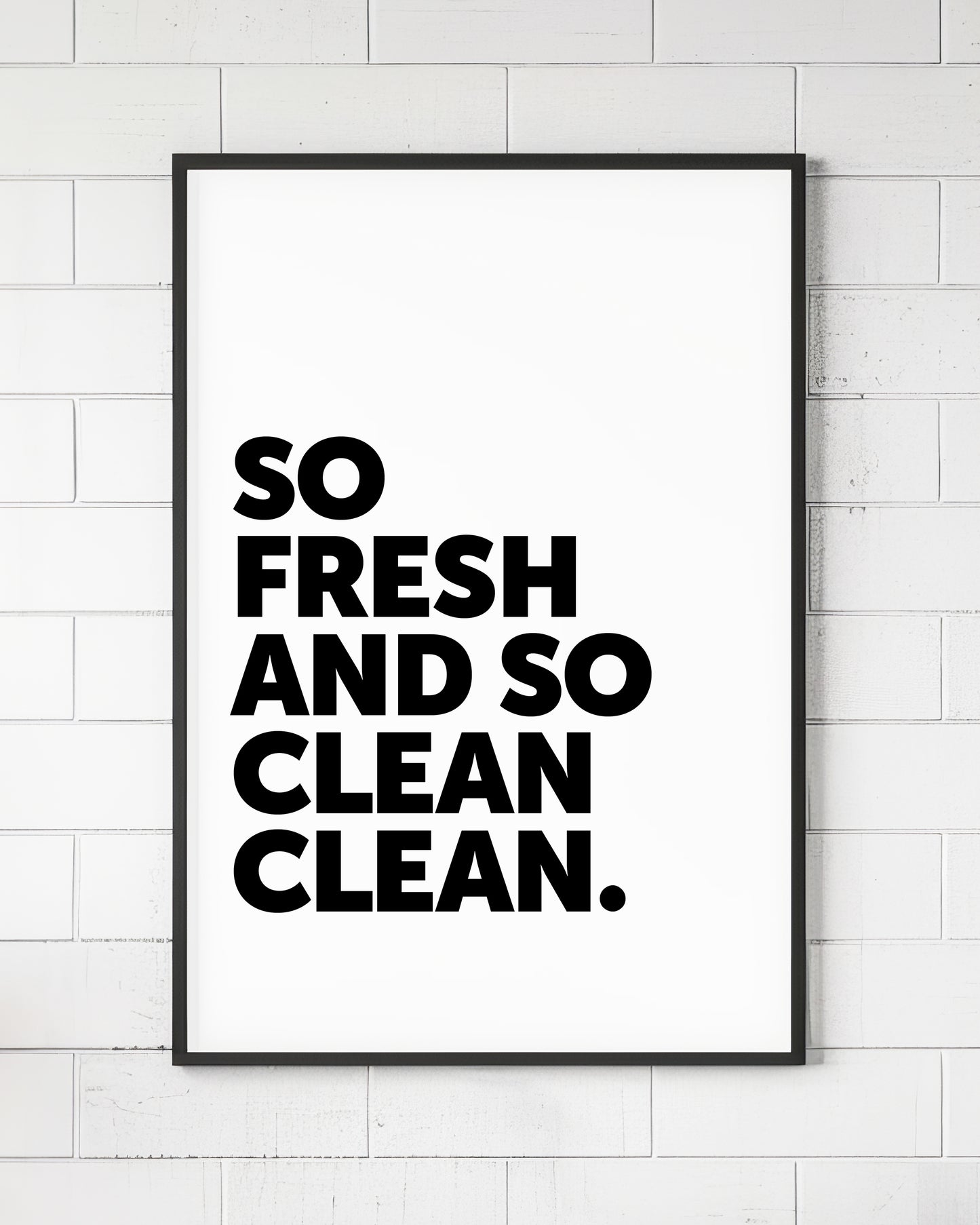 So Fresh And So Clean Sign - HiphopBoutiq