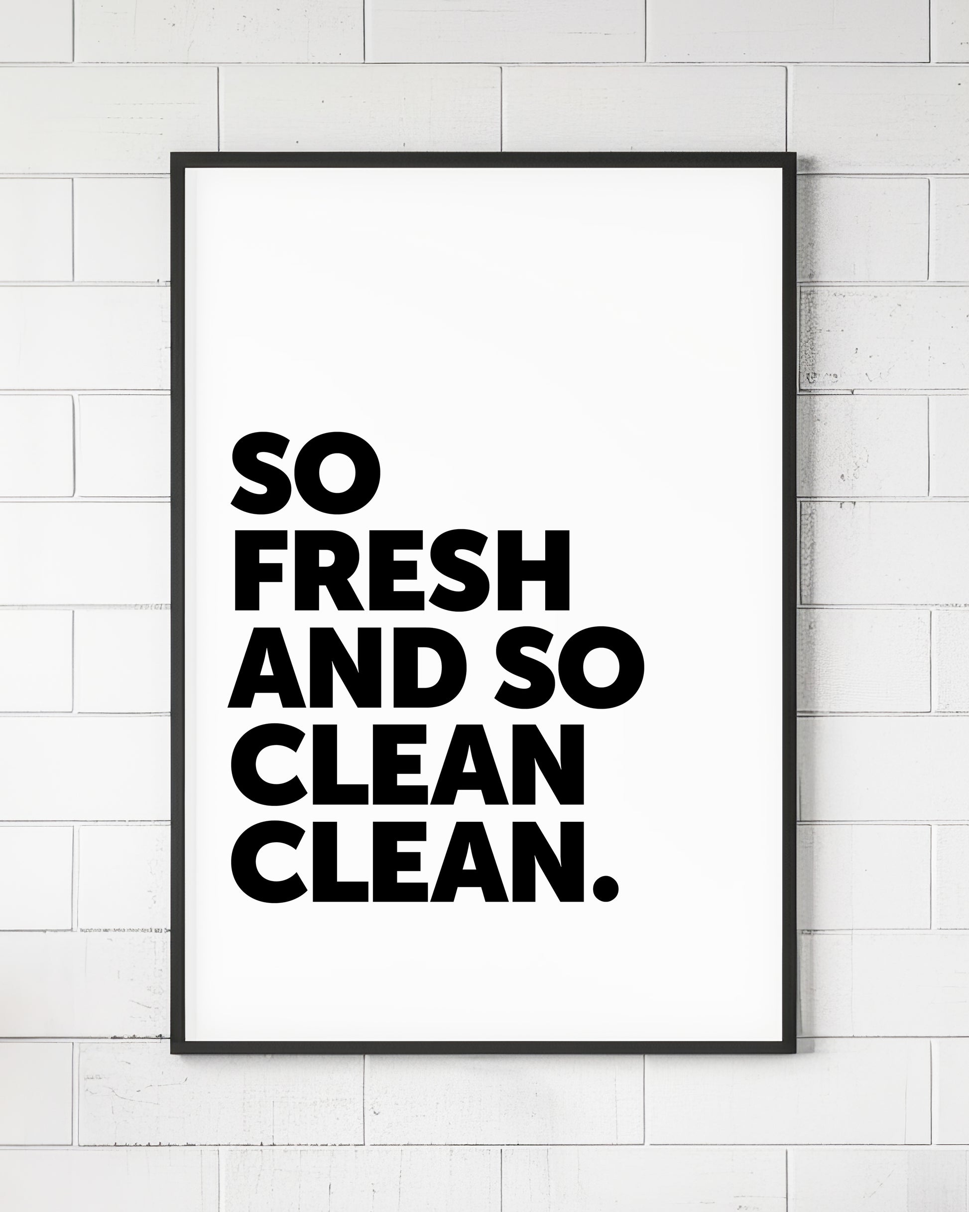 So Fresh And So Clean Sign - HiphopBoutiq