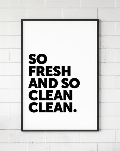 So Fresh And So Clean Sign - HiphopBoutiq