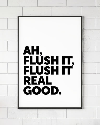 Flush It Real Good Hip Hop Sign