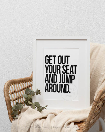 Get Out Your Seat And Jump Around Poster