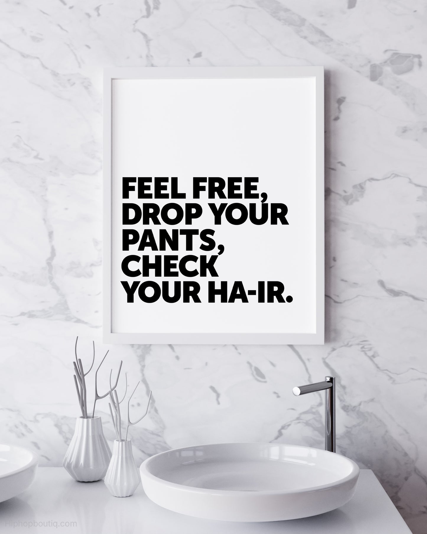 Drop Your Pants Hip Hop Sign