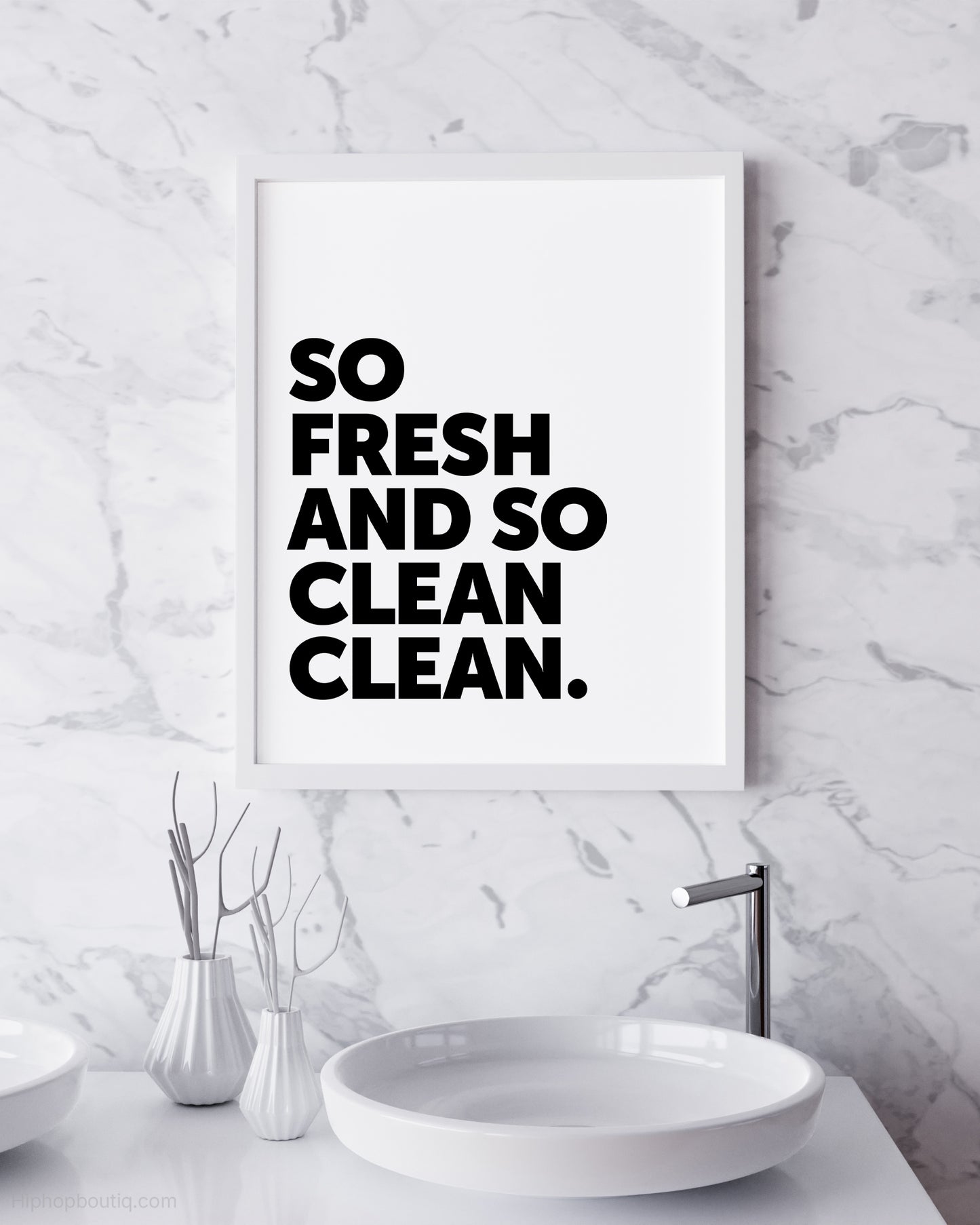 So Fresh And So Clean Sign - HiphopBoutiq