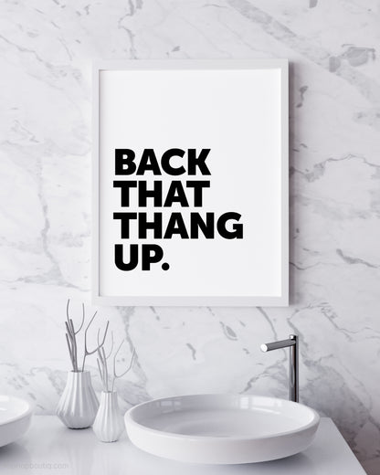 Back That Thang Up Rap Sign