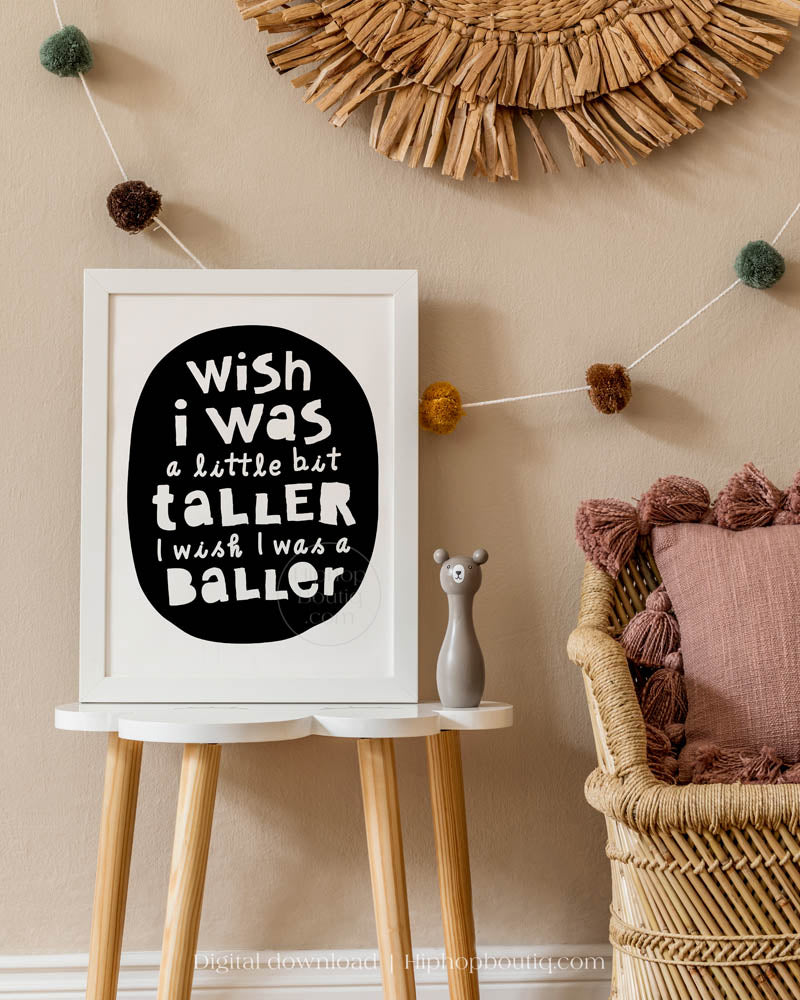 I Wish I Was A Little Bit Taller Nursery Art - HiphopBoutiq