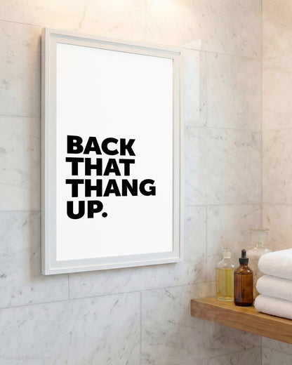 Back That Thang Up Rap Sign