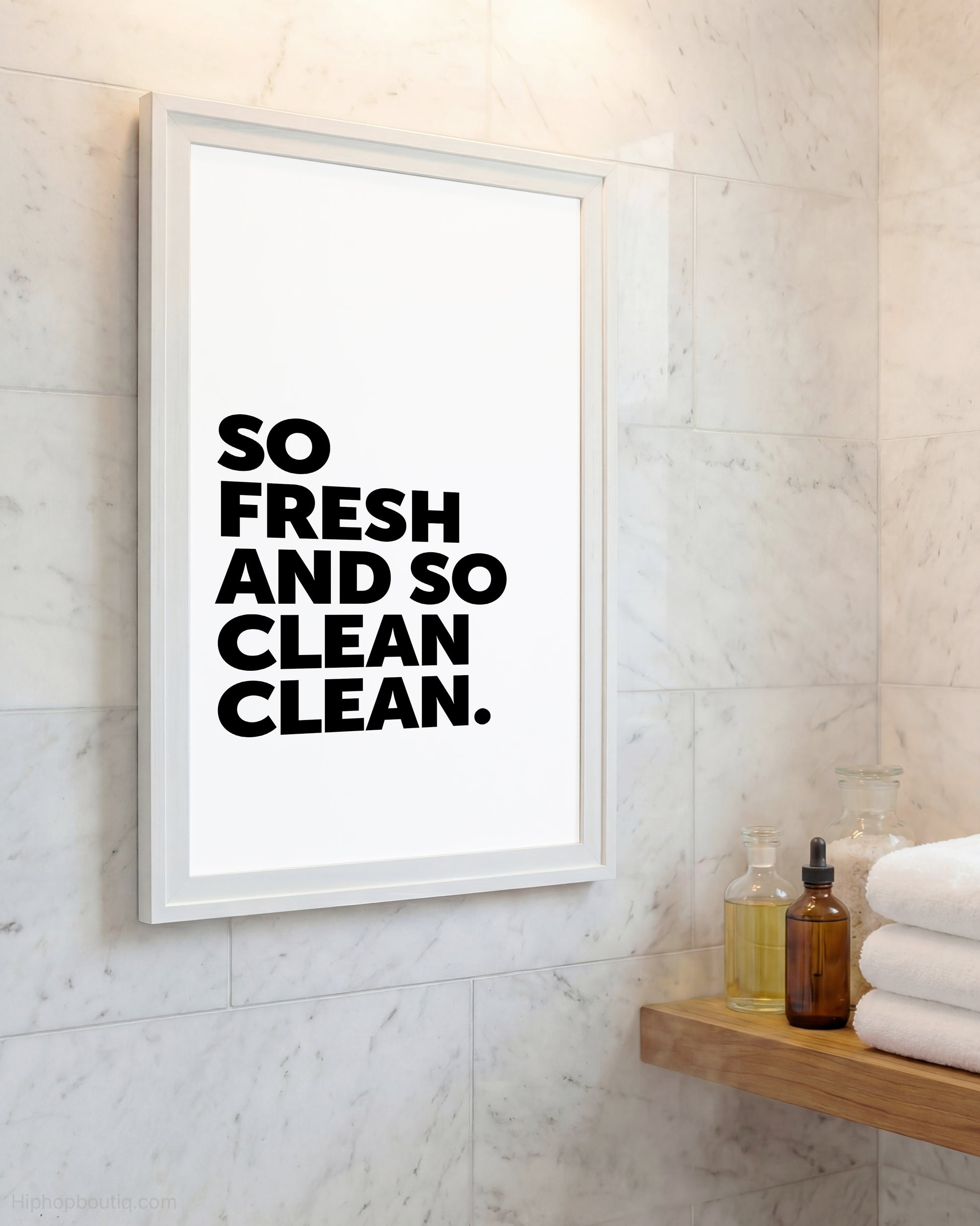 So Fresh And So Clean Sign - HiphopBoutiq