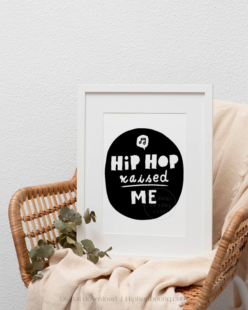 Hip Hop Raised Me Baby Nursery Wall Decor - HiphopBoutiq