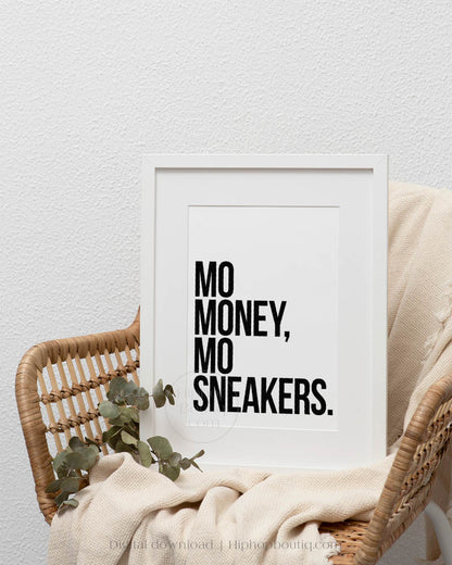 Mo Money Mo Sneakers Poster