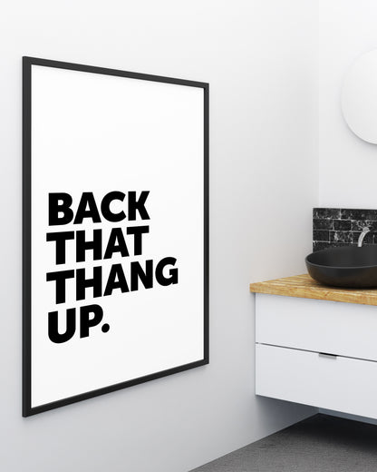 Back That Thang Up Rap Sign