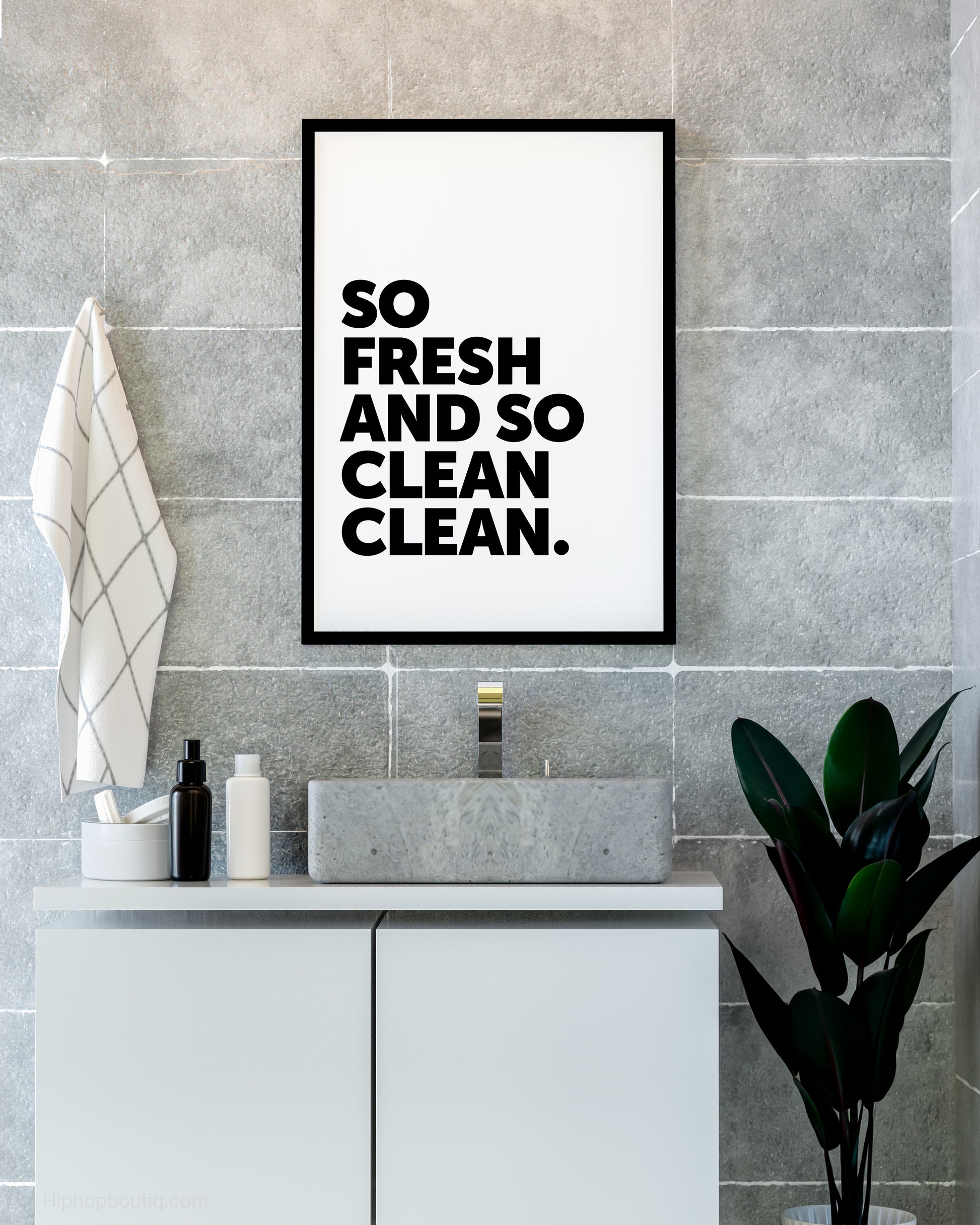So Fresh And So Clean Sign - HiphopBoutiq