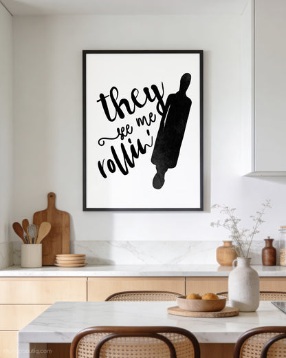 They See Me Rolling Rap Kitchen Sign