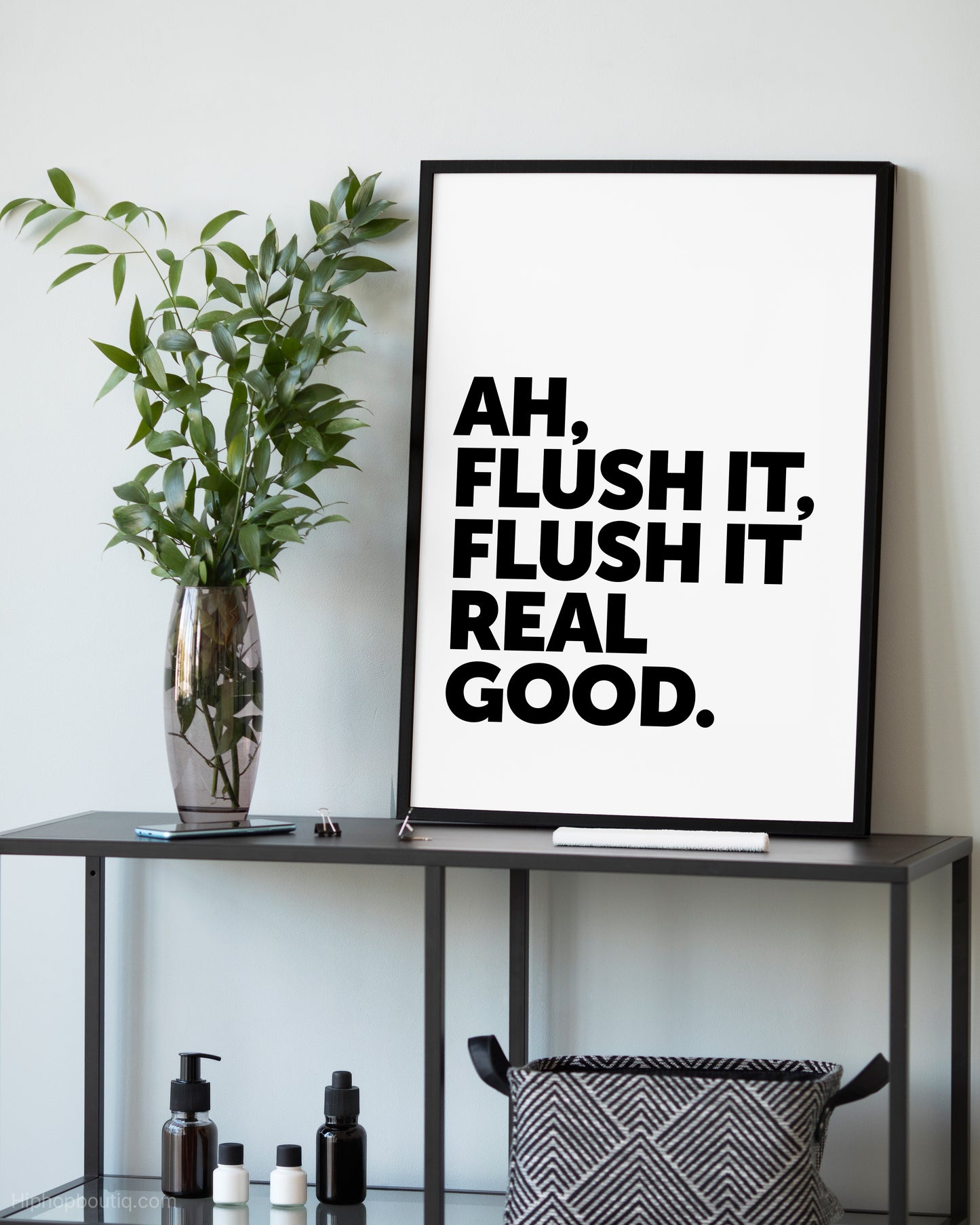 Flush It Real Good Hip Hop Sign