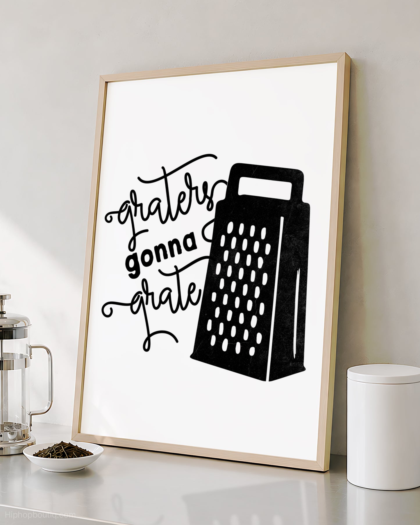 Graters Gonna Grate Rap Kitchen Sign