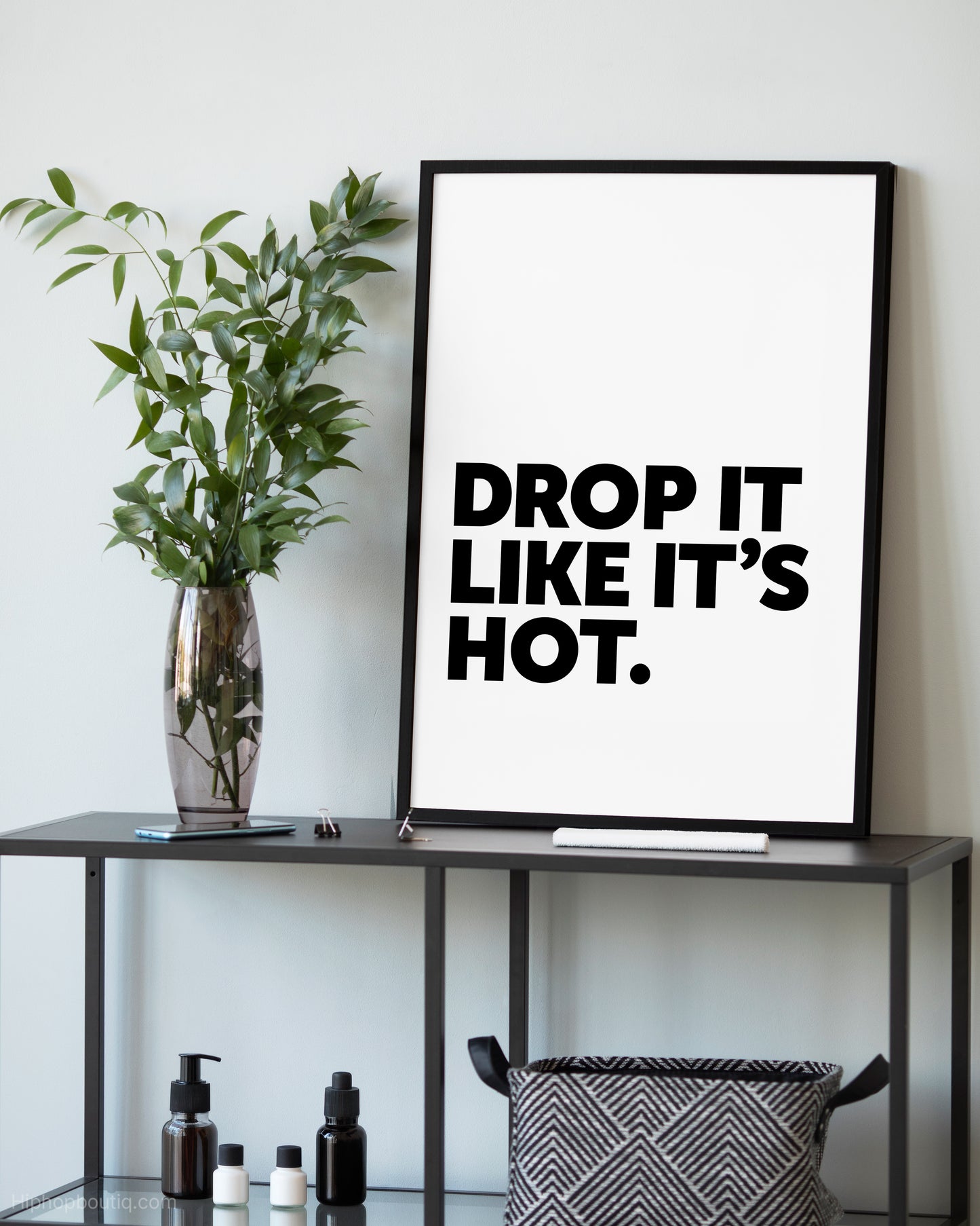 Drop It Like It's Hot Hip Hop Sign