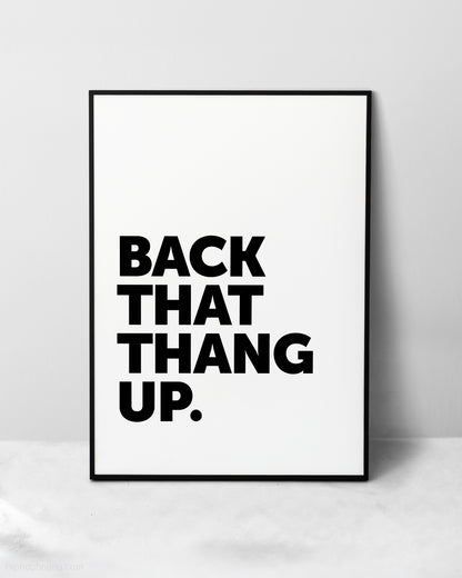 Back That Thang Up Rap Sign