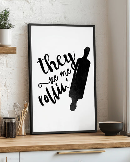 They See Me Rolling Rap Kitchen Sign