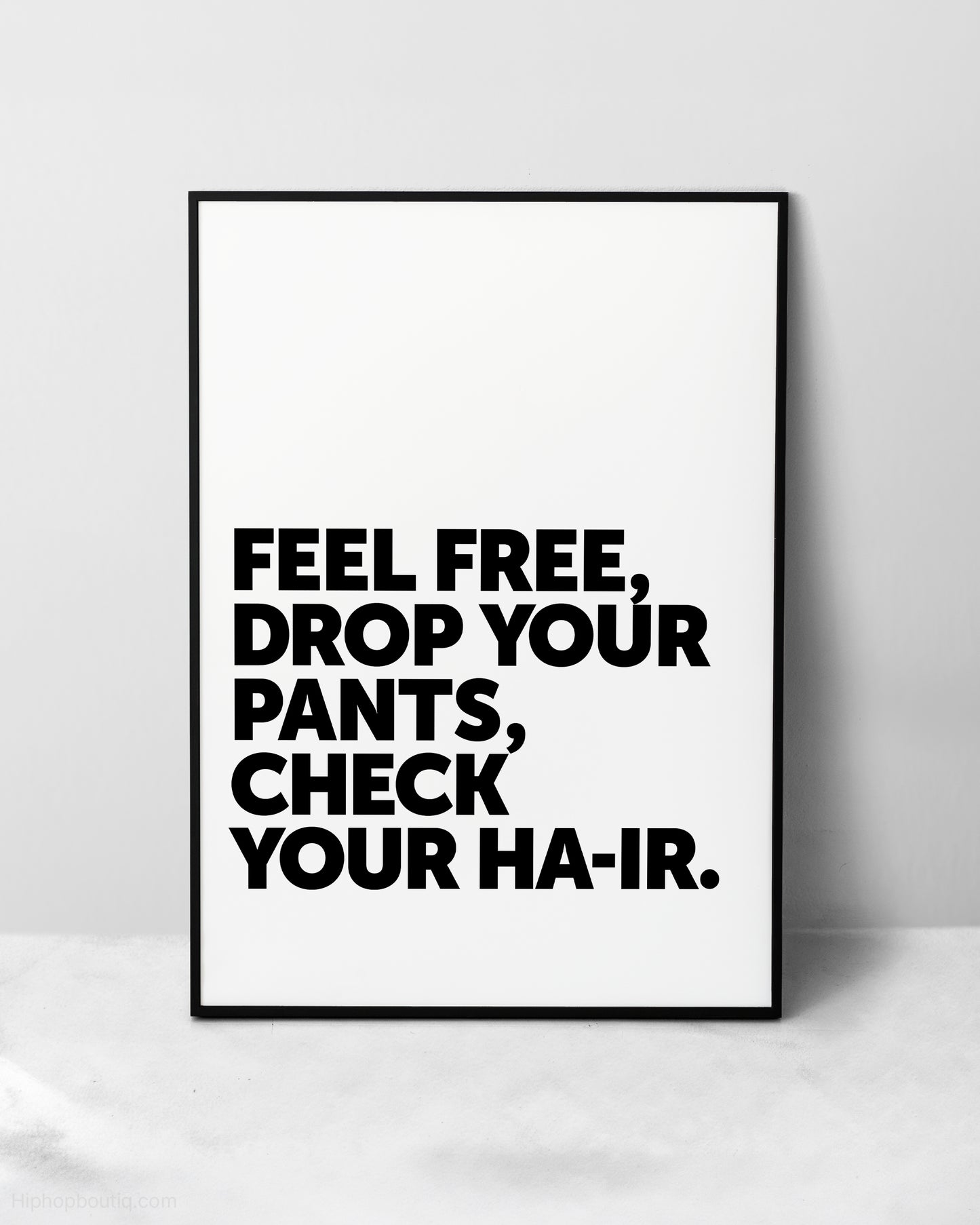 Drop Your Pants Hip Hop Sign
