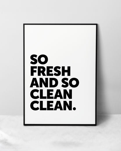 So Fresh And So Clean Sign - HiphopBoutiq